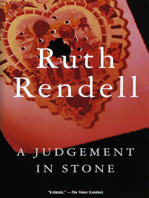 Title details for A Judgement in Stone by Ruth Rendell - Available